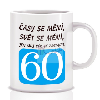 Hrníček jubileum VĚK SE ZASTAVIL - výročí 60 let